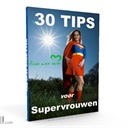 30 Tips voor SUPERvrouwen 